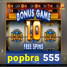 popbra 555